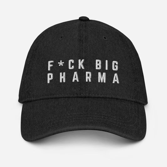 F*CK Big Pharma Denim Hat