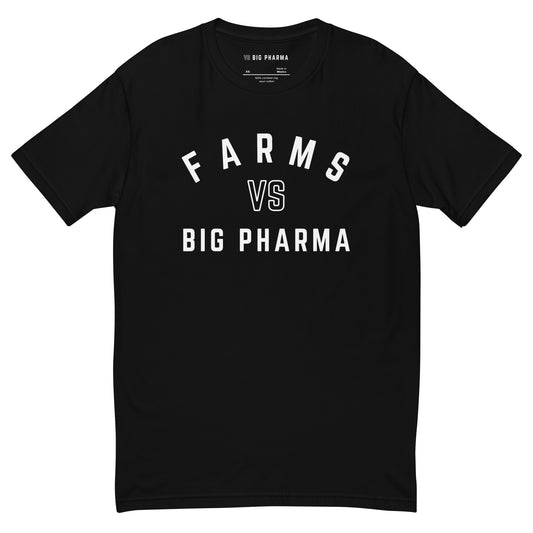 Farms VS Big Pharma Tee
