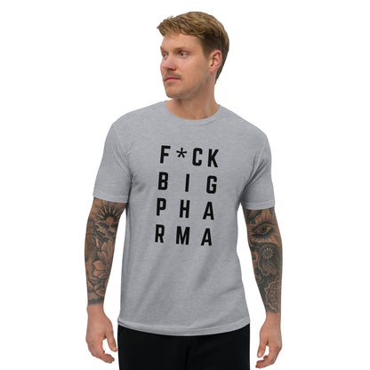 F*CK Big Pharma Tee