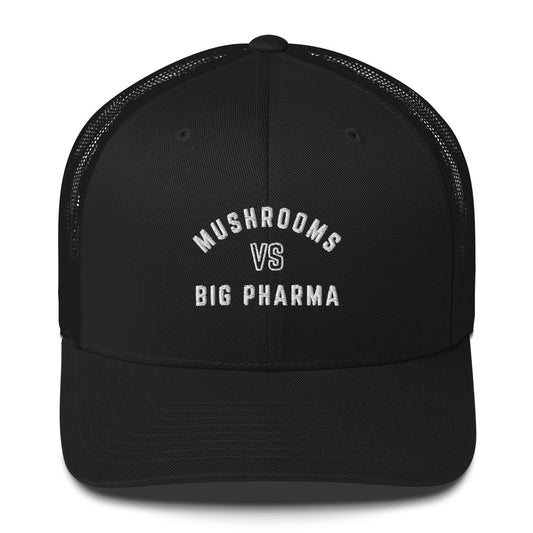 Mushrooms VS Big Pharma Trucker Hat