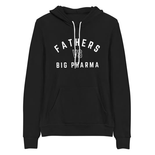 Fathers VS Big Pharma Hoodie