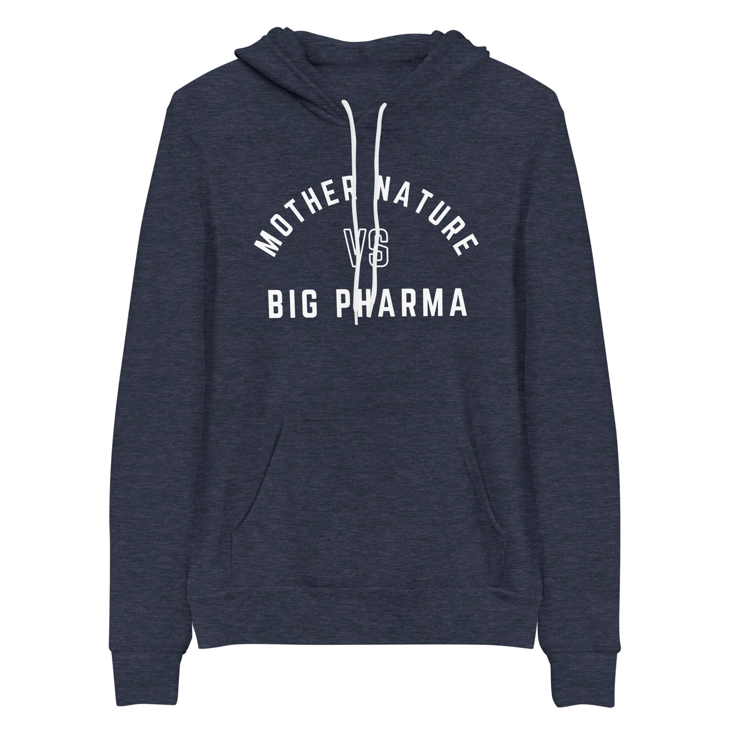 Mother Nature VS Big Pharma Hoodie