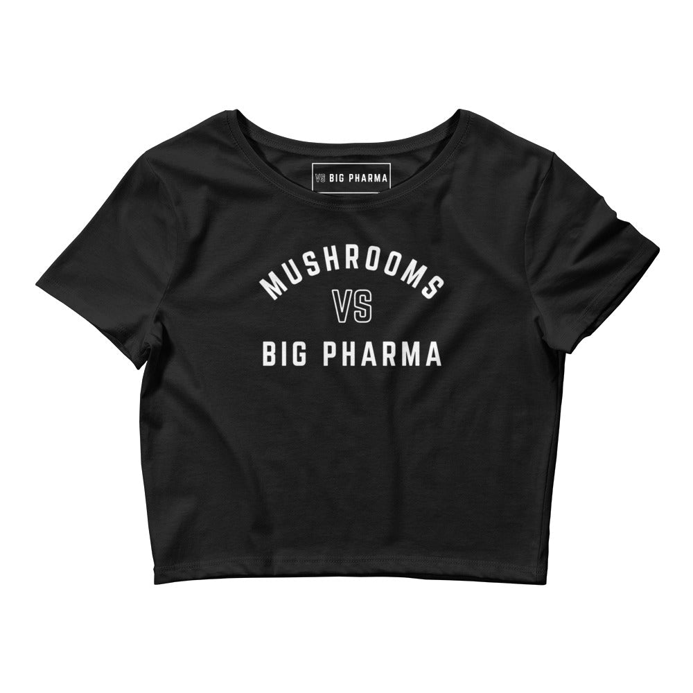 Mushrooms VS Big Pharma Crop Tee