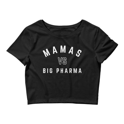 Mama vs Big Pharma Crop Tee