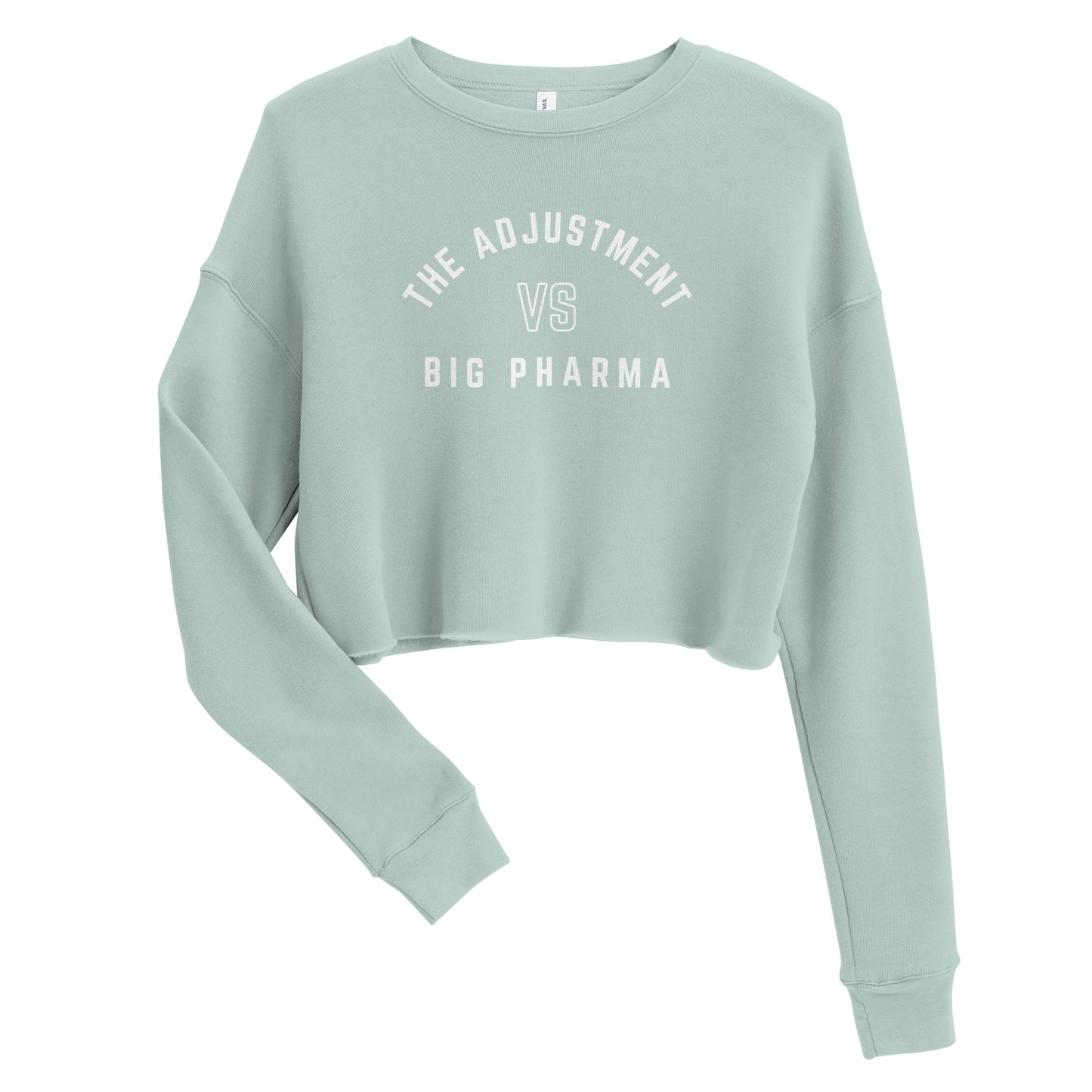 The Adjustment VS Big Pharma Crop Sweatshirt