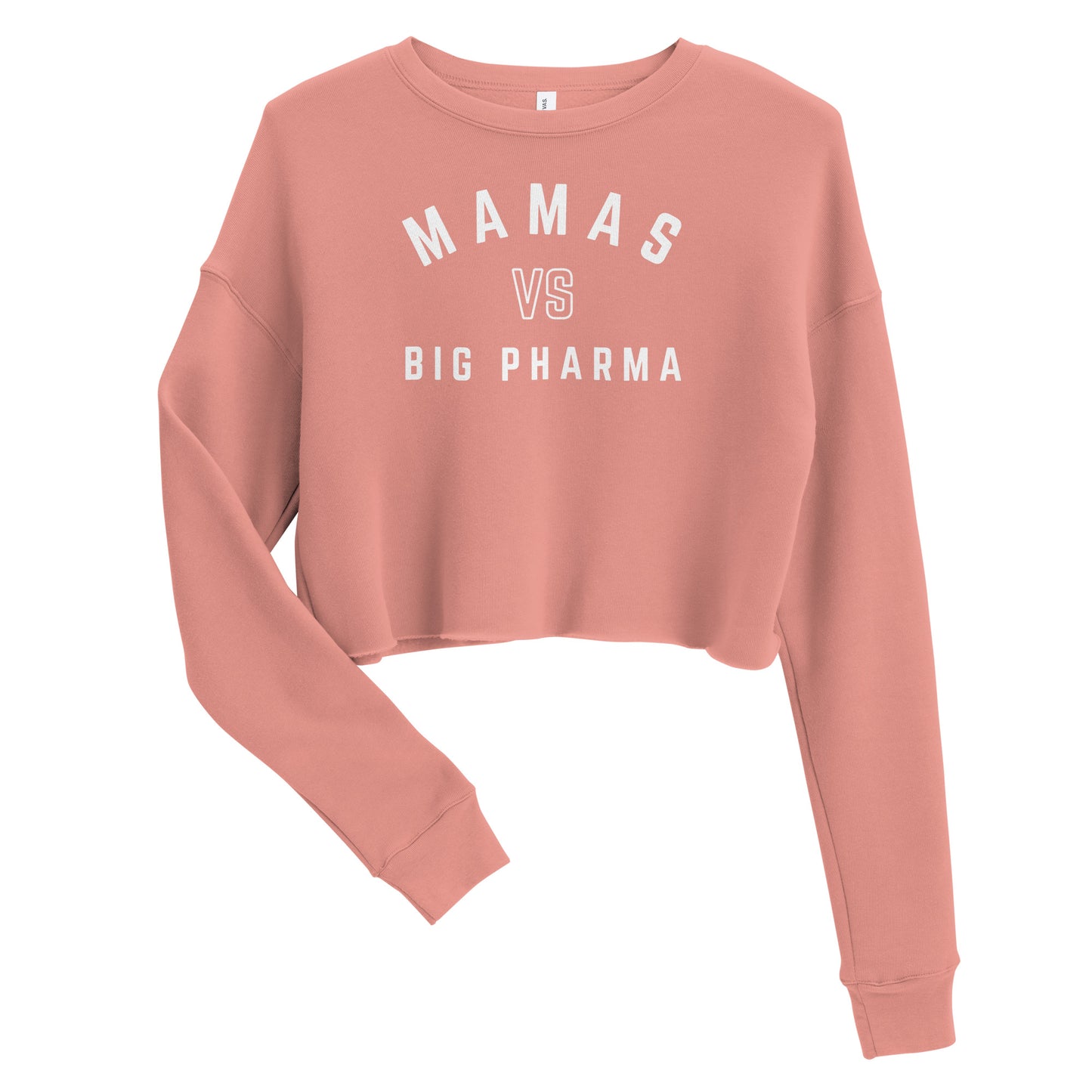 Mamas vs Big Pharma Crop Sweatshirt